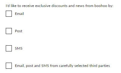 Boohoo&#039;s opt-in form using checkboxes and clickwrap for consent to news and communications