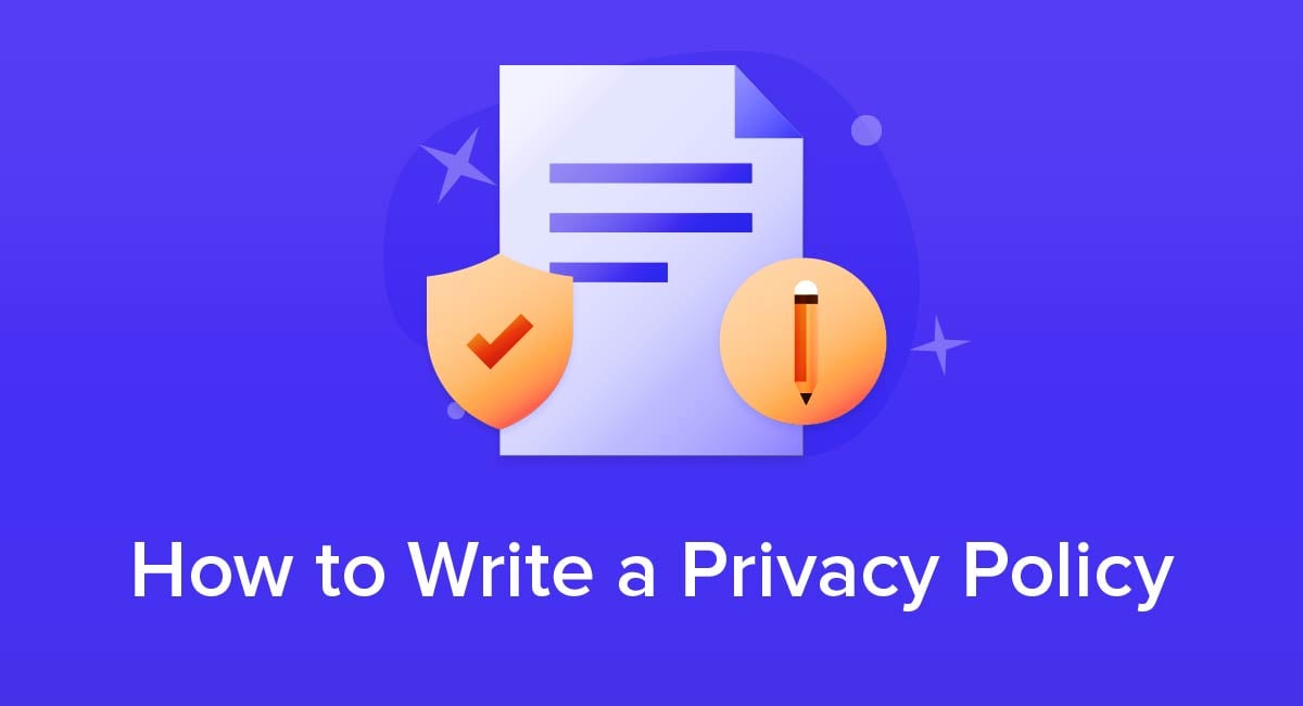 How to Write a Privacy Policy