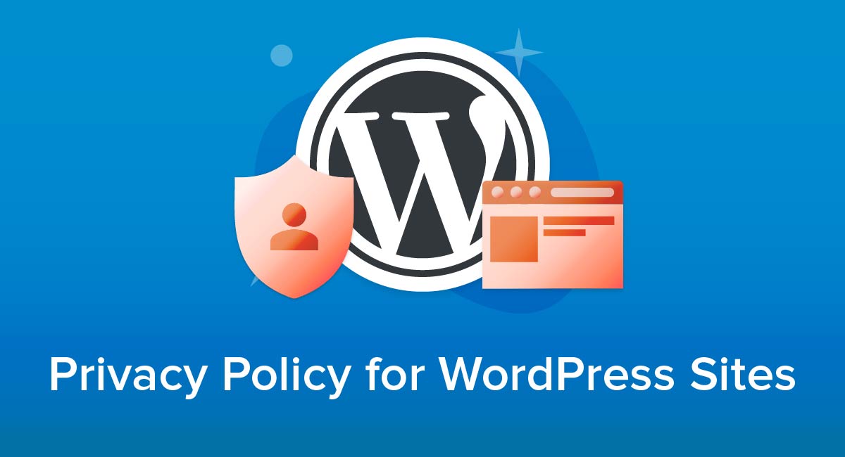 Privacy Policy for WordPress Sites