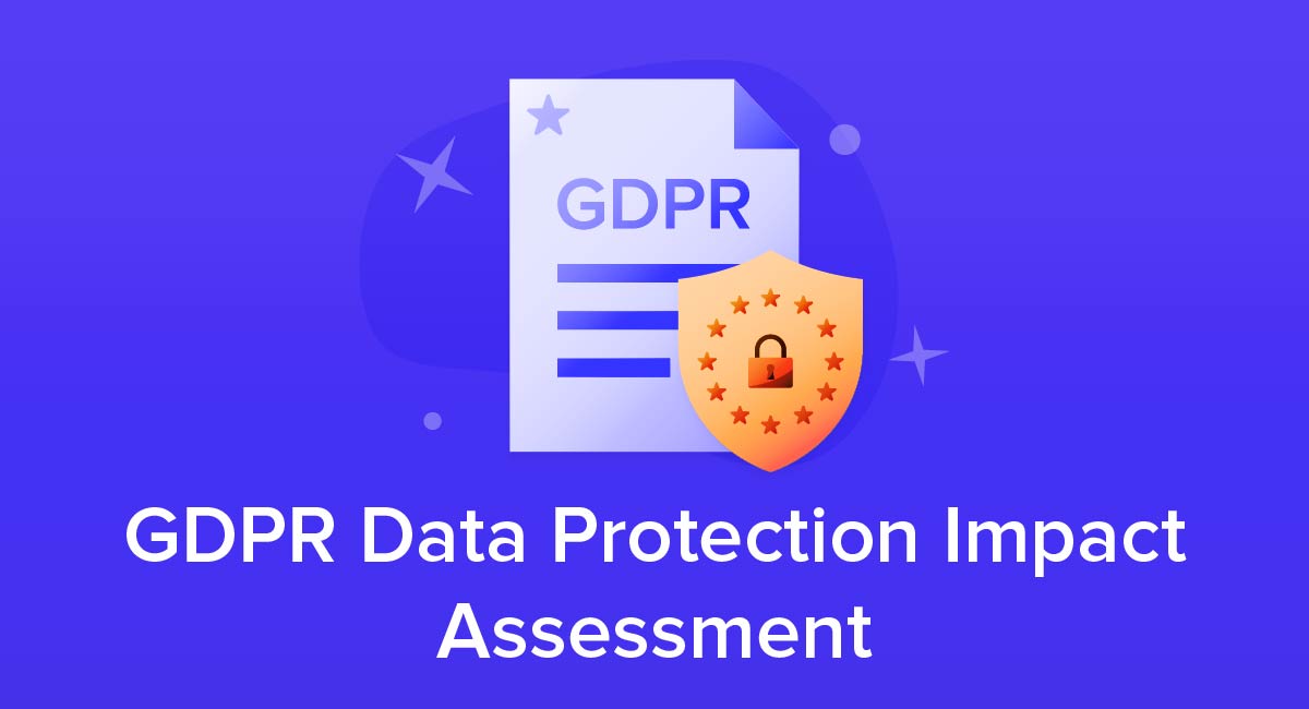 GDPR Data Protection Impact Assessment