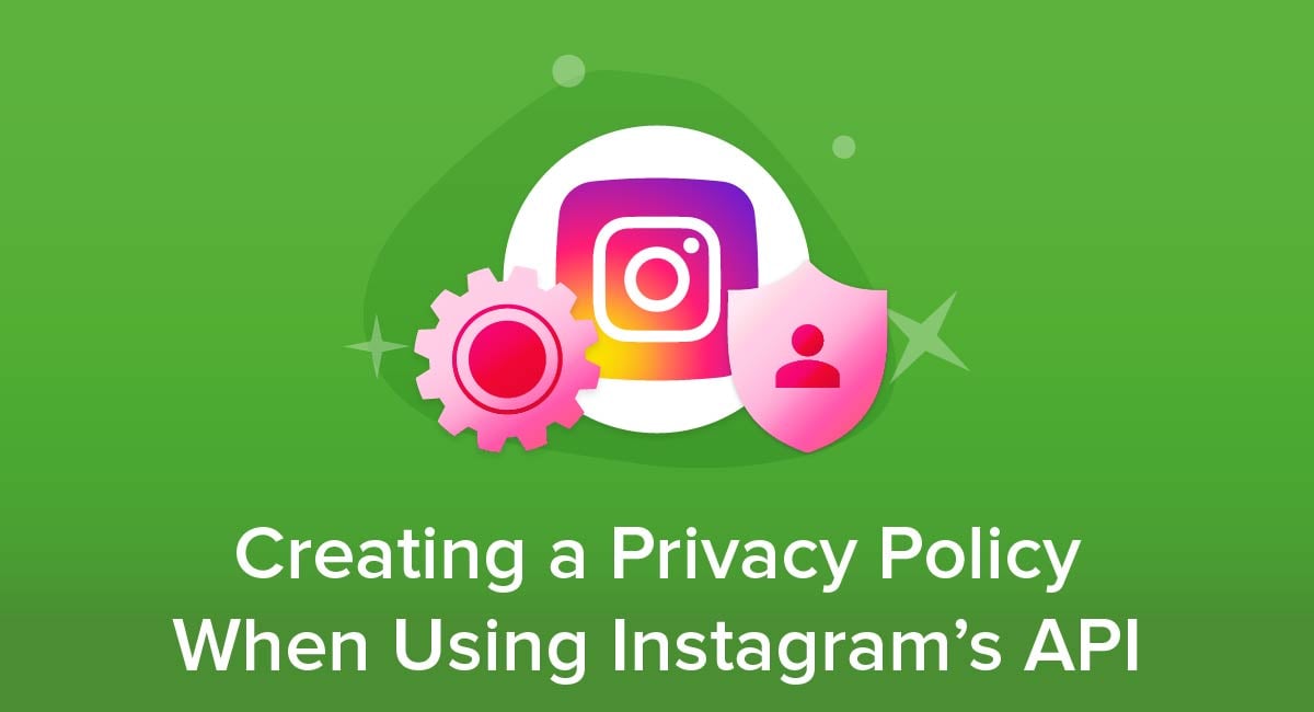 Creating a Privacy Policy When Using Instagram's API