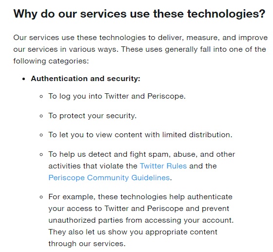 Twitter Cookies Policy: Excerpt of Why Do Our Services Use These Technologies clause - Authentication and Security section