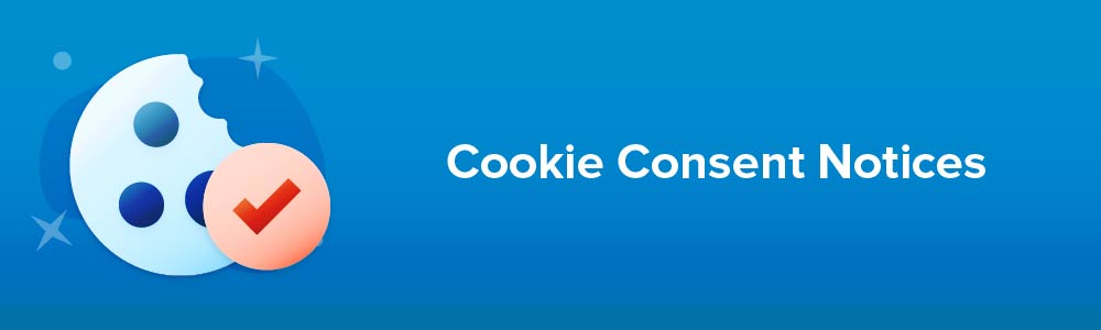 Cookie Consent Notices