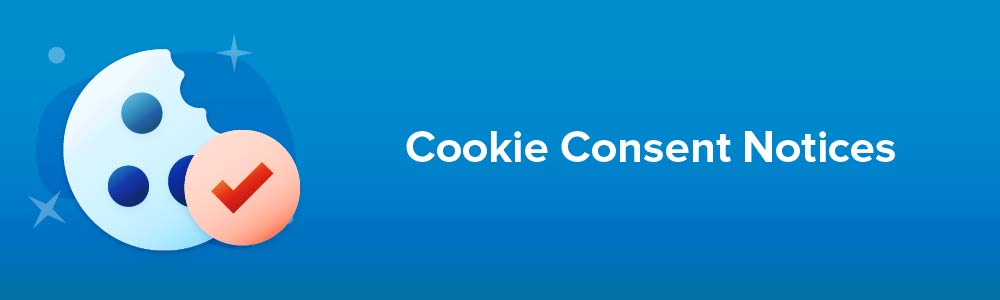 Cookie Consent Notices