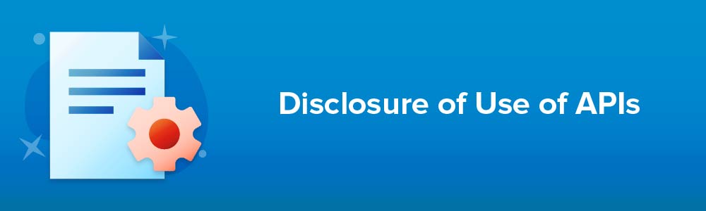 Disclosure of Use of APIs