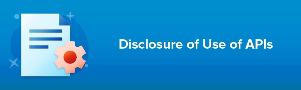 Disclosure of Use of APIs
