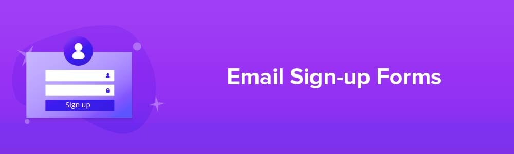 Email Sign-up Forms