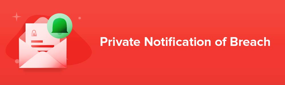 Private Notification of Breach