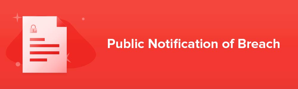 Public Notification of Breach