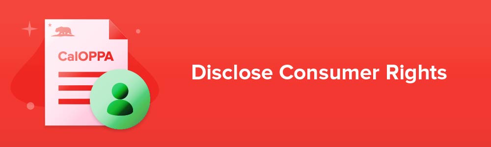 Disclose Consumer Rights