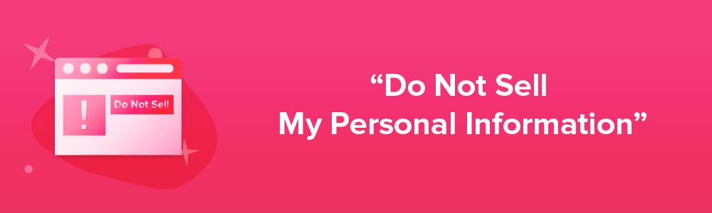 "Do Not Sell My Personal Information"