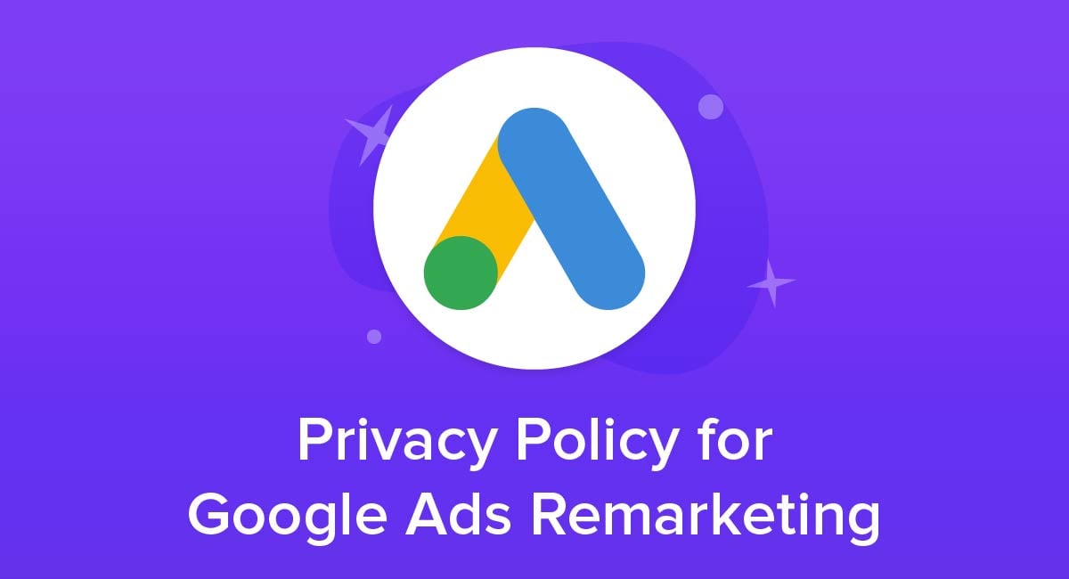 Privacy Policy for Google Ads Remarketing