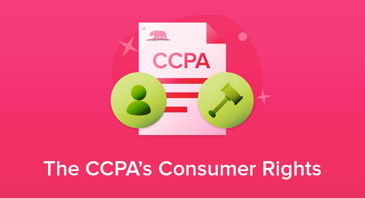 The CCPA/CPRA's Consumer Rights