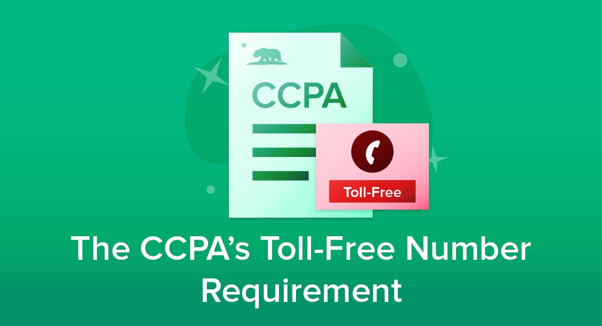 The CCPA/CPRA's Toll-Free Number Requirement