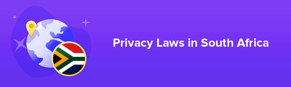 Privacy Laws in South Africa