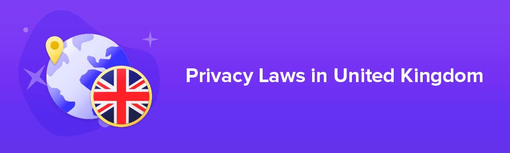 Privacy Laws in United Kingdom