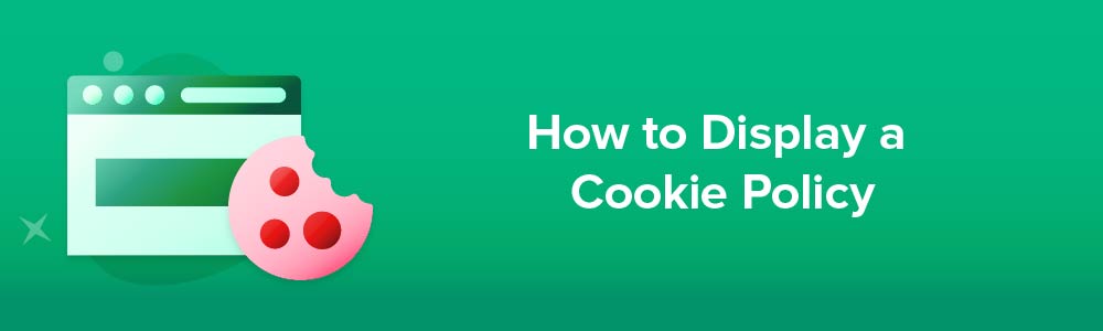 How to Display a Cookie Policy