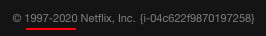 Netflix copyright notice - Example of date range as part of Copyright Notice