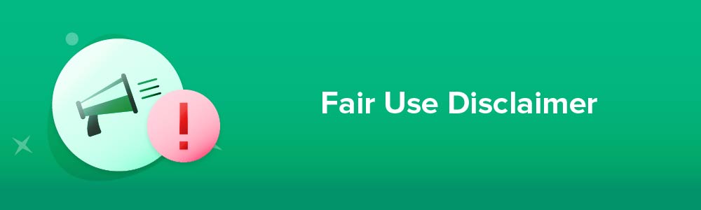 Fair Use Disclaimer