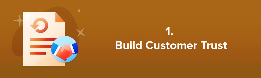 1. Build Customer Trust