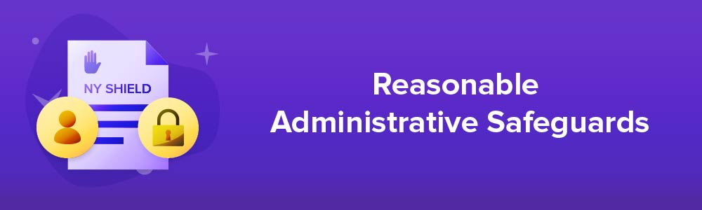 Reasonable Administrative Safeguards