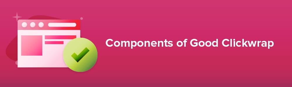 Components of Good Clickwrap