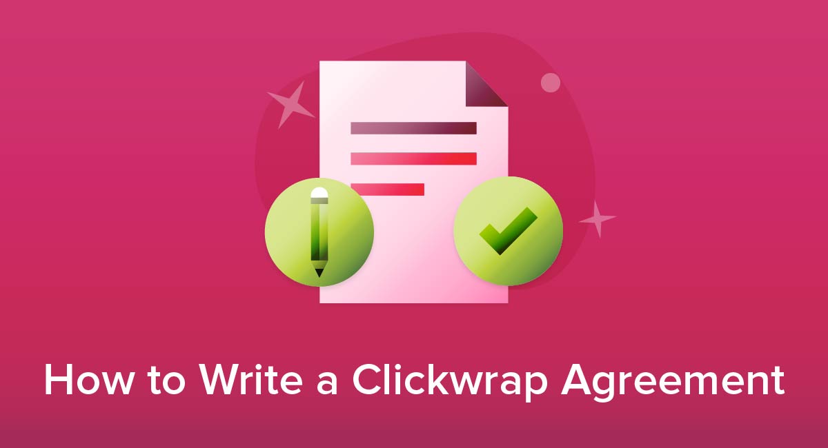 How to Write a Clickwrap Agreement