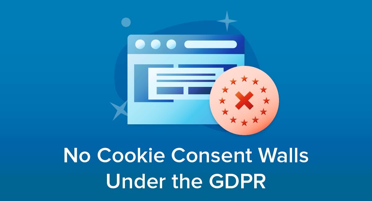 No Cookie Consent Walls Under the GDPR