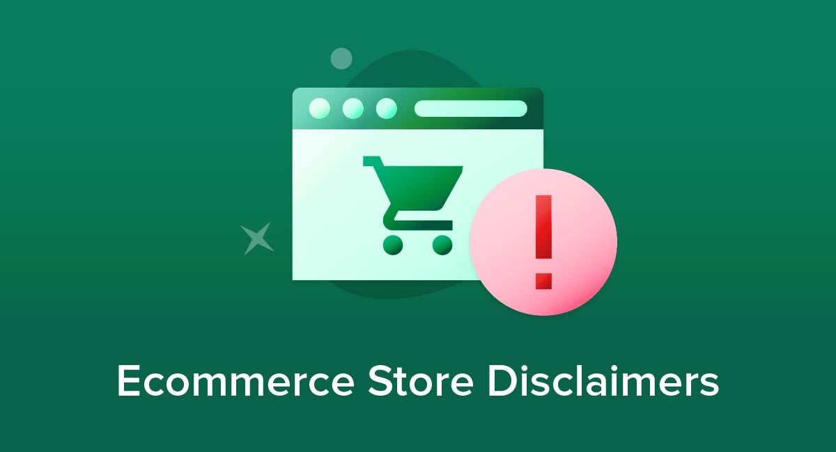 Ecommerce Store Disclaimers