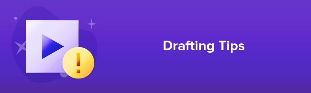 Drafting Tips