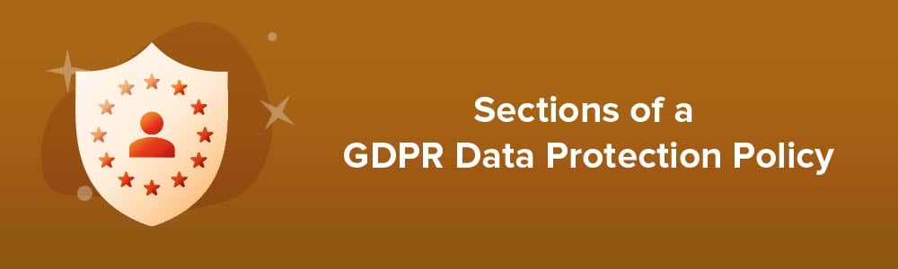 Sections of a GDPR Data Protection Policy