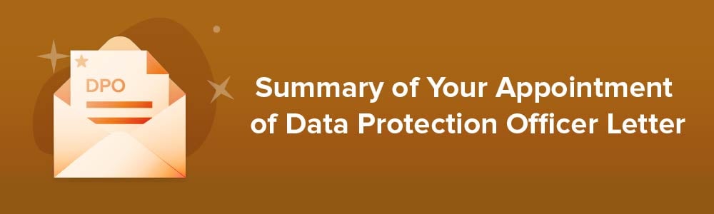 Summary of Your Appointment of Data Protection Officer Letter