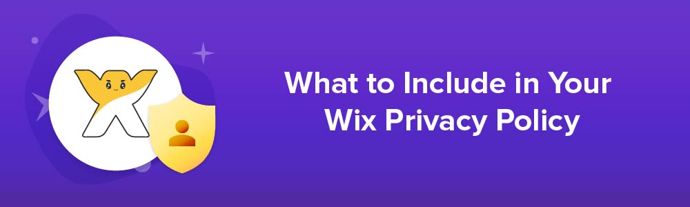 What to Include in Your Wix Privacy Policy