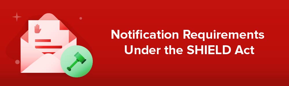 Notification Requirements Under the SHIELD Act