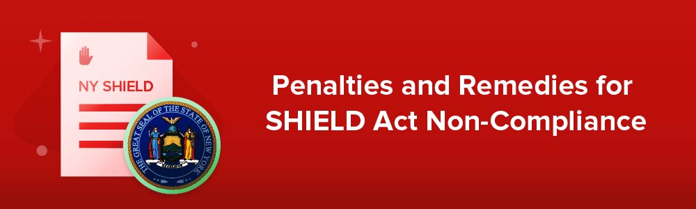 Penalties and Remedies for SHIELD Act Non-Compliance