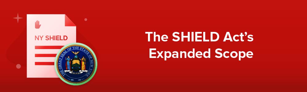 The SHIELD Act's Expanded Scope