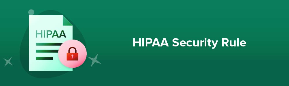 HIPAA Security Rule