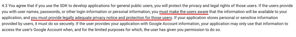 Android Software Development Kit License Agreement: Use of the SKD by You clause - Provide Privacy Notice and Protection section