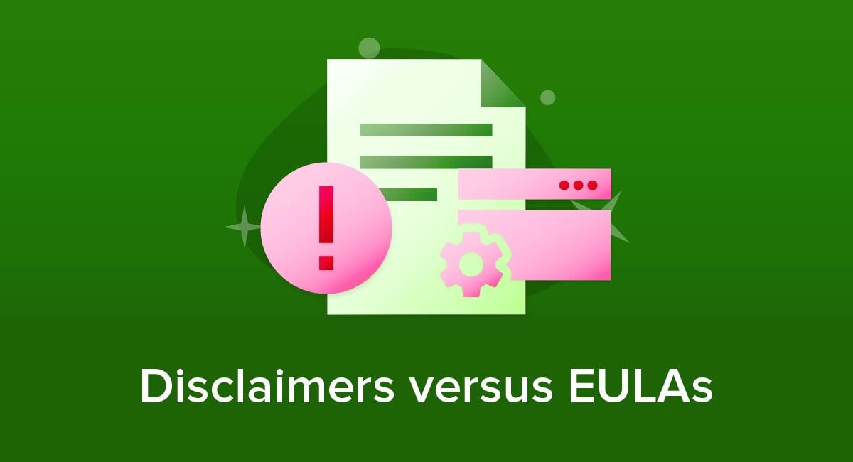 Disclaimers versus EULAs