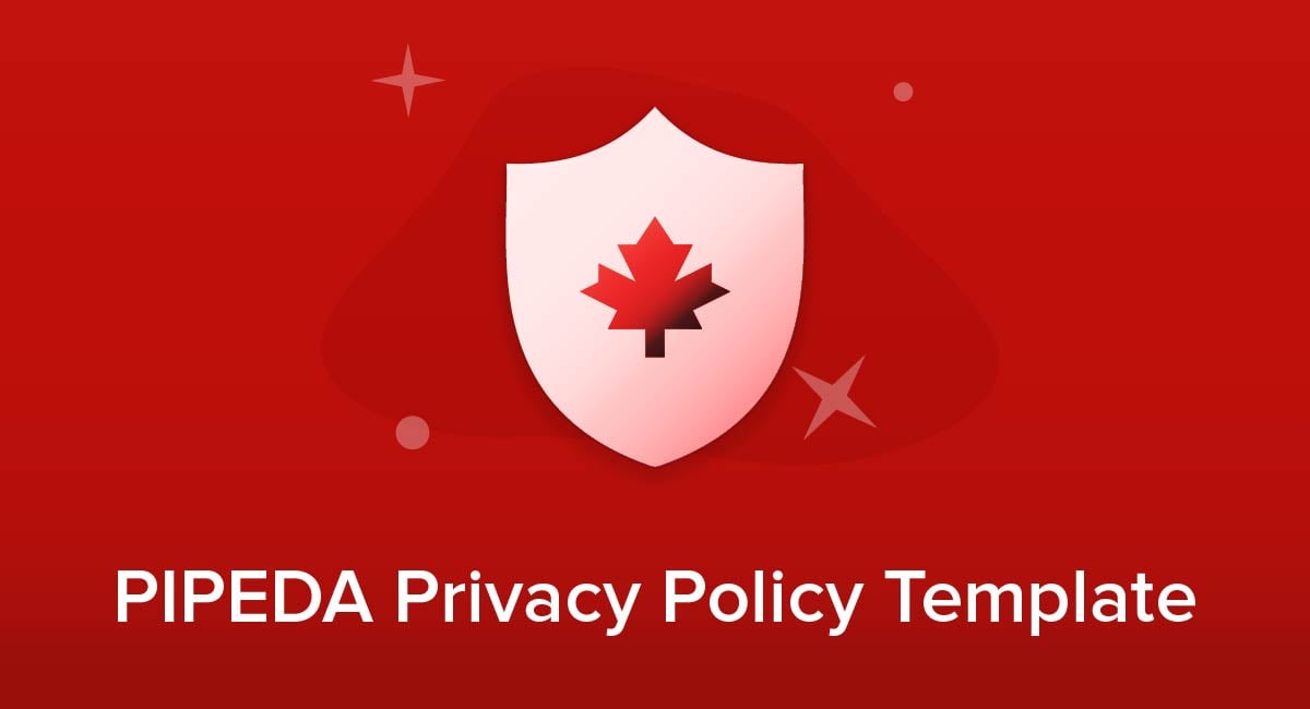 PIPEDA Privacy Policy Template