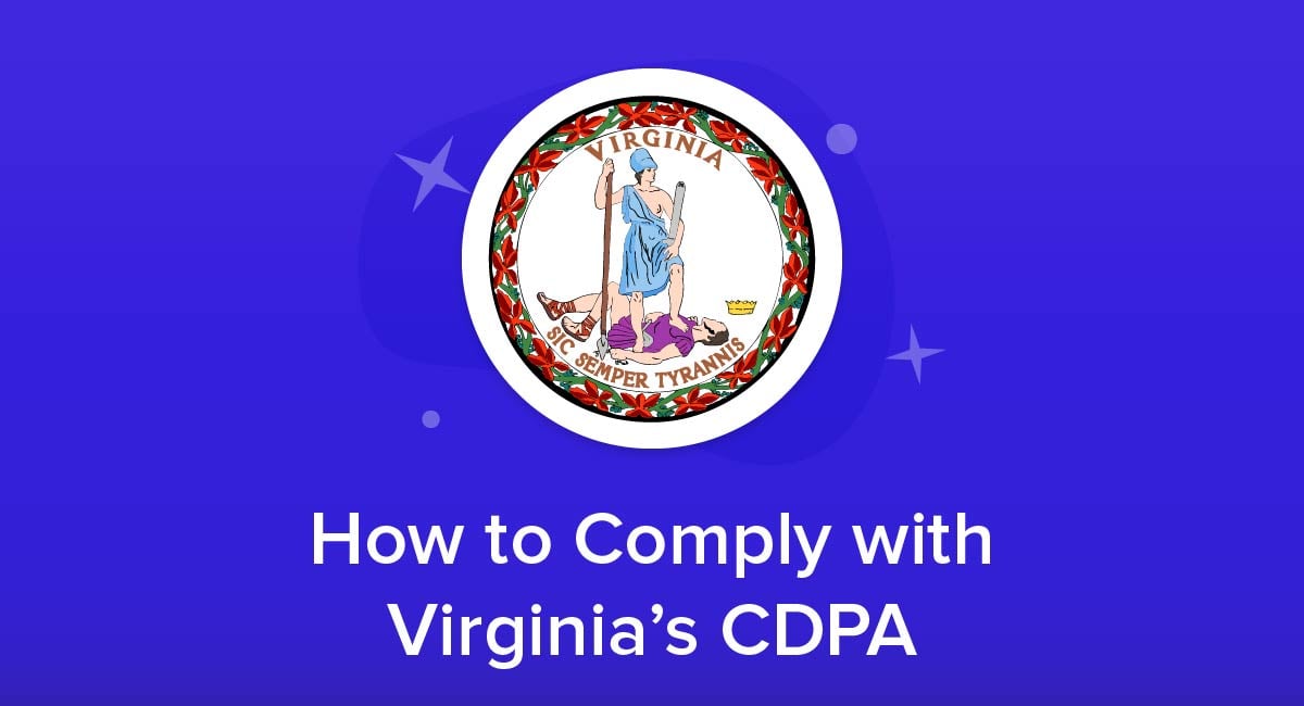 How to Comply with Virginia's CDPA