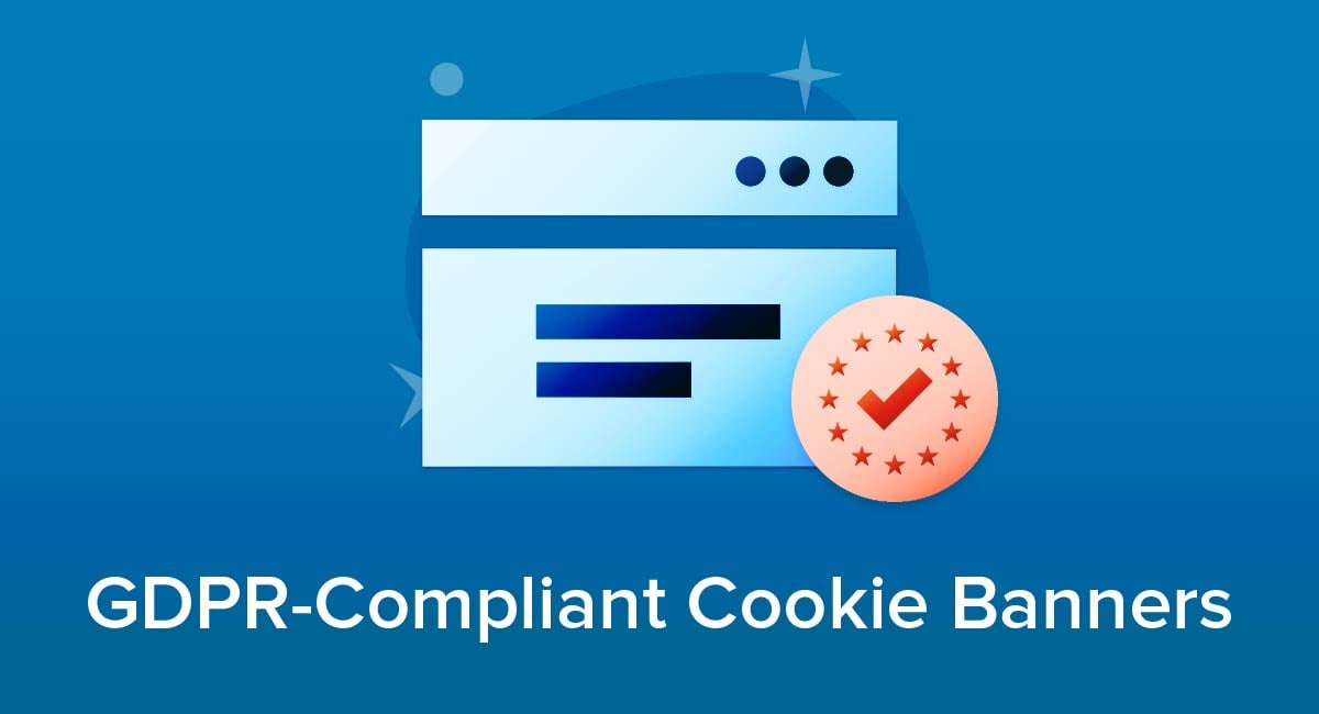 GDPR-Compliant Cookie Banners