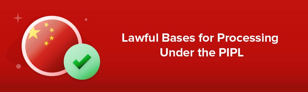 Lawful Bases for Processing Under the PIPL