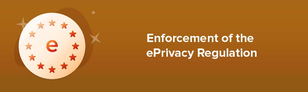 Enforcement of the ePrivacy Regulation