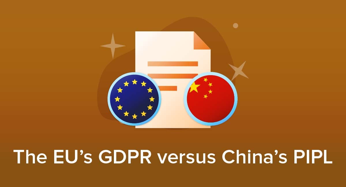 The EU's GDPR versus China's PIPL