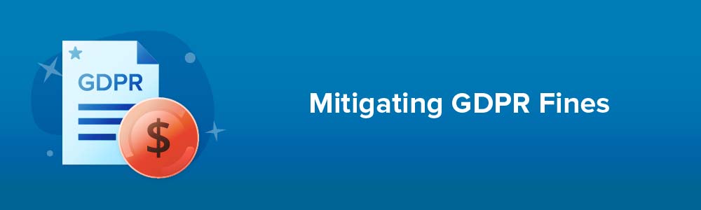 Mitigating GDPR Fines