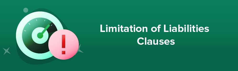 Limitation of Liabilities Clauses