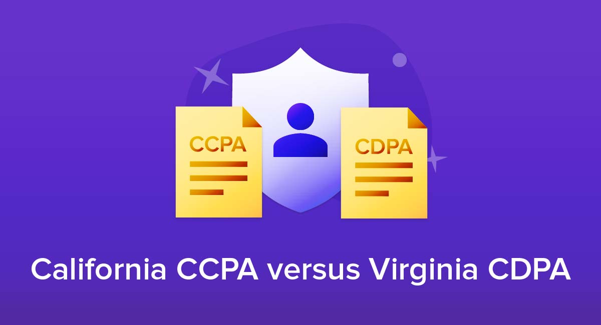 California CCPA versus Virginia CDPA