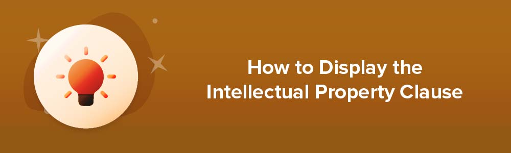 How to Display the Intellectual Property Clause