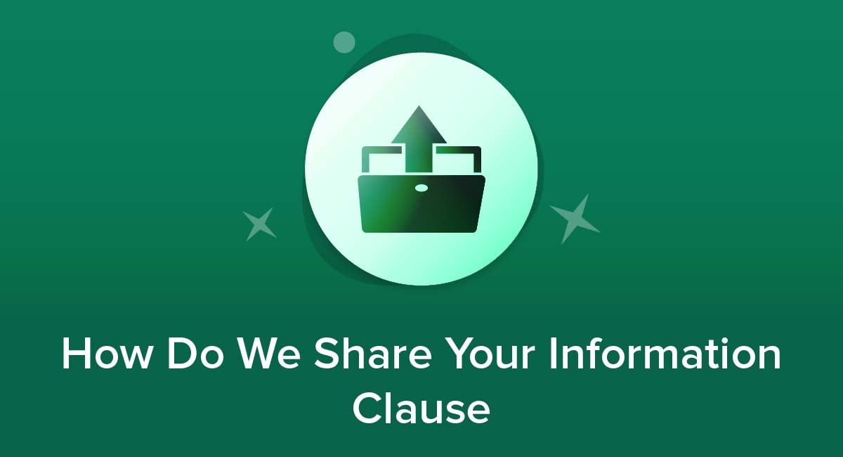 How Do We Share Your Information Clause